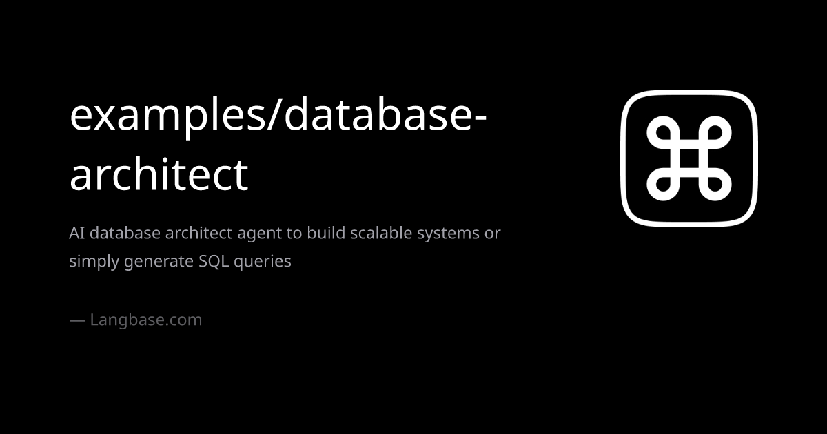 examples/database-architect · AI database architect agent to build ...