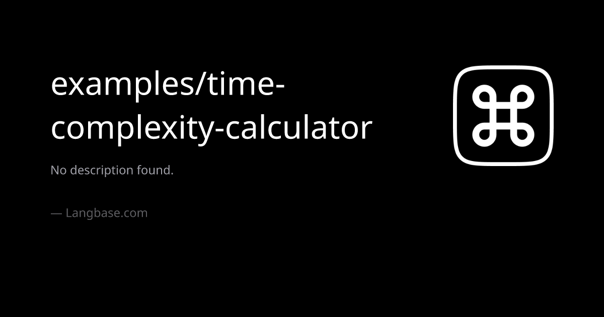 examples/time-complexity-calculator · Time Complexity Calculator ...